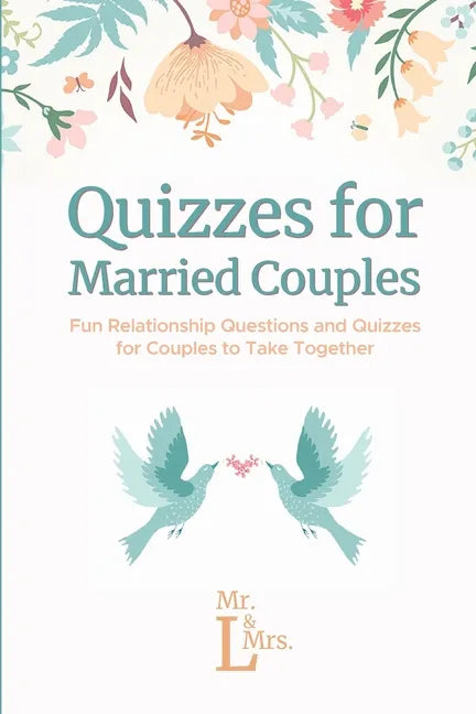 Quizzes for Married Couples: Fun Relationship Questions and Quizzes for Couples to Take Together - Paperback