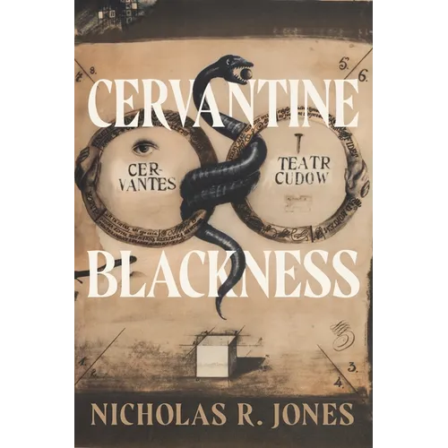 Cervantine Blackness - Hardcover