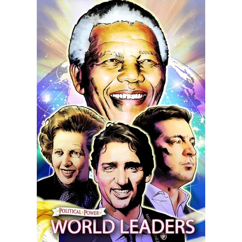 Political Power: World Leaders: Nelson Mandela, Margaret Thatcher, Volodymyr Zelensky and Justin Trudeau - Paperback