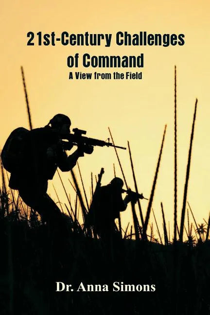 21st-Century Challenges of Command: A View from the Field - Paperback