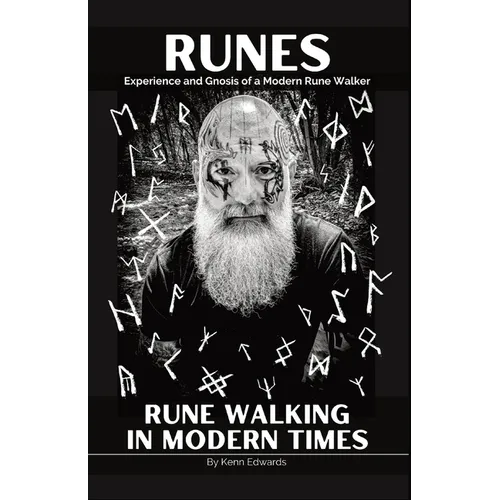 Runes: Experience and Gnosis of a Modern Rune Walker - Paperback