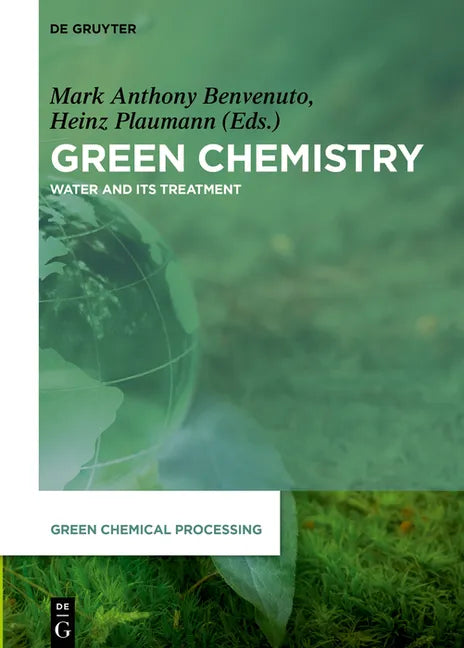 Green Chemistry: Water and Its Treatment - Hardcover