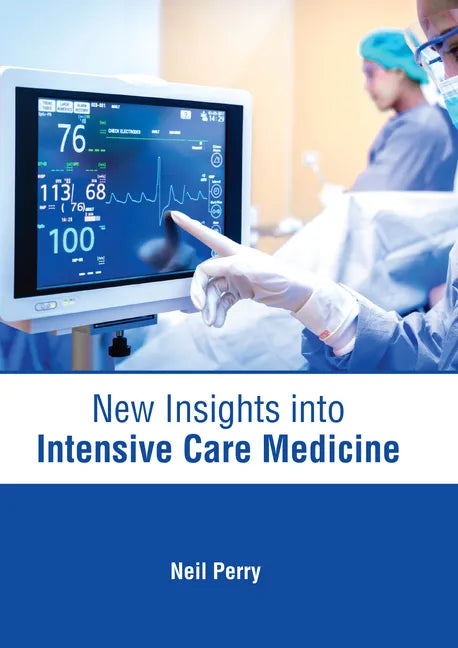 New Insights Into Intensive Care Medicine - Hardcover