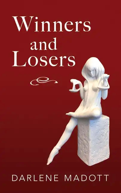 Winners and Losers: Tales of Life, Law, Love and Loss Volume 203 - Paperback