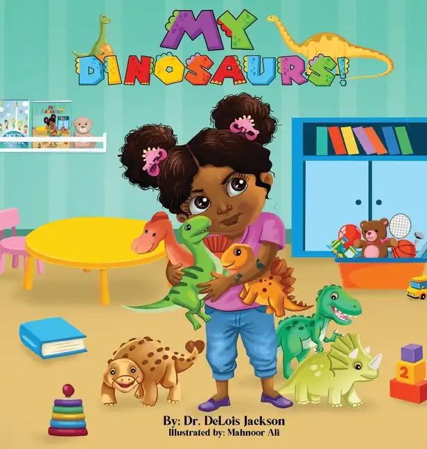 My Dinosaurs! (Hardcover): A book about sharing - Hardcover