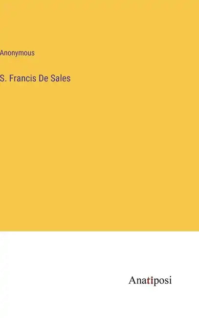 S. Francis De Sales - Hardcover