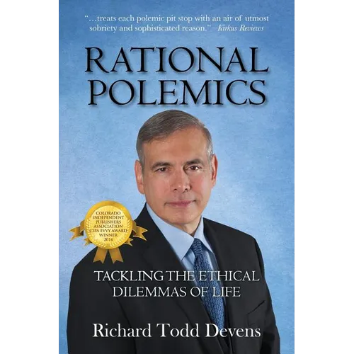 Rational Polemics: Tackling the Ethical Dilemmas of Life - Paperback