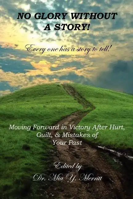 No Glory Without a Story! - Paperback