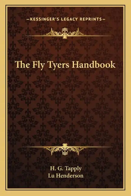 The Fly Tyers Handbook - Paperback