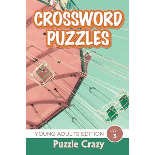 Crossword Puzzles: Young Adults Edition Vol. 3 - Paperback
