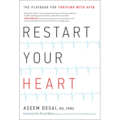 Restart Your Heart: The Playbook for Thriving with Afib - Hardcover