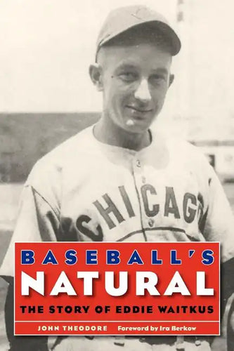 Baseball's Natural: The Story of Eddie Waitkus - Paperback