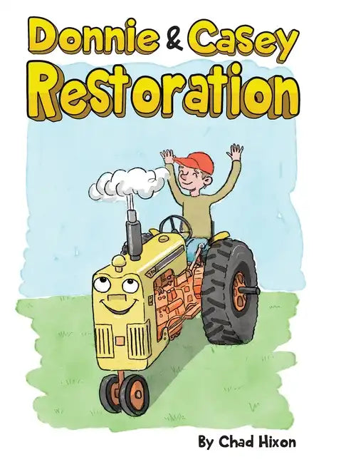 Donnie & Casey: Restoration - Hardcover