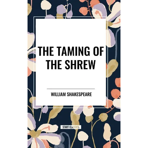 The Taming of the Shrew - Hardcover