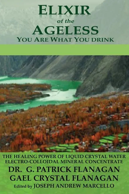 Elixir of the Ageless: You Are What You Drink - Paperback