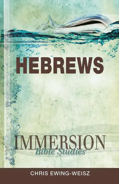 Immersion Bible Studies: Hebrews - Paperback