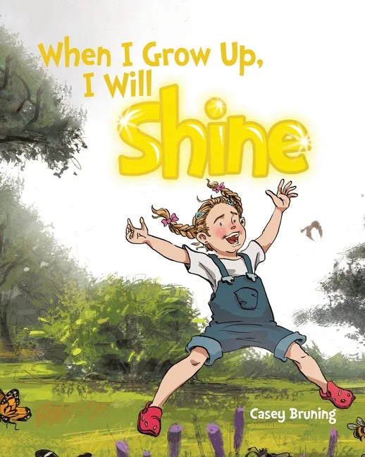 When I Grow Up, I Will Shine - Paperback