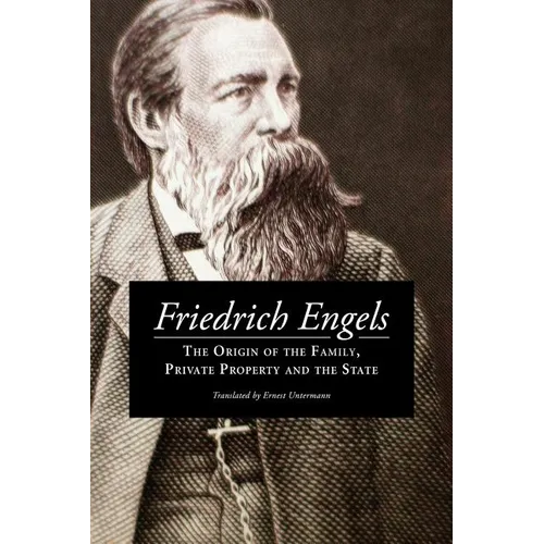 The Origin of the Family, Private Property and the State - Paperback