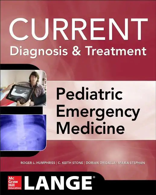 Lange Current Diagnosis and Treatment Pediatric Emergency Medicine - Paperback