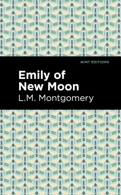 Emily of New Moon - Paperback