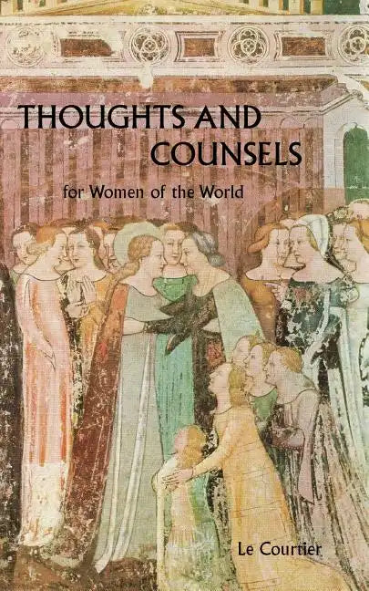 Thoughts and Counsels for Women of the World - Paperback