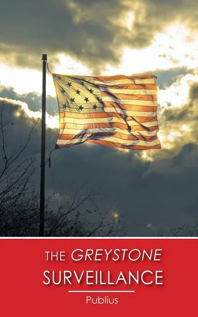 The Greystone Surveillance - Paperback