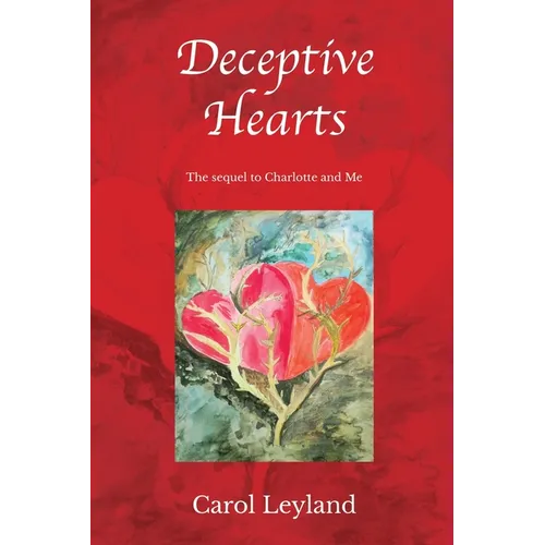 Deceptive Hearts: Sequel to Charlotte and Me - Paperback