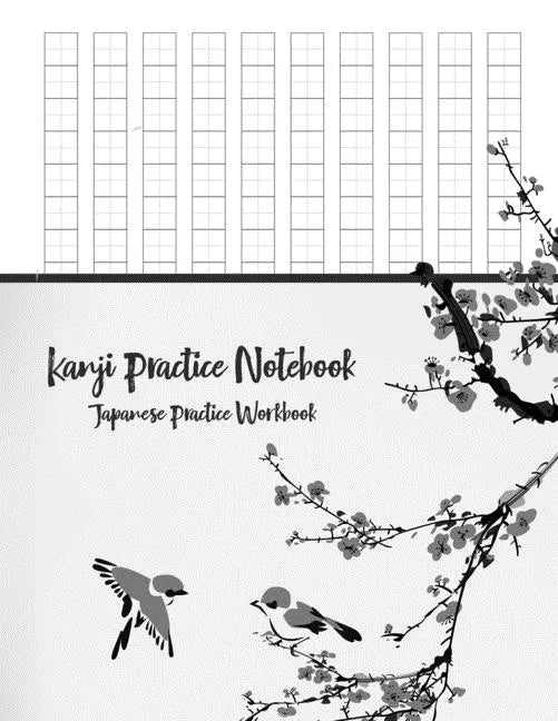 Kanji Practice Notebook: Japanese Practice Workbook - Paperback