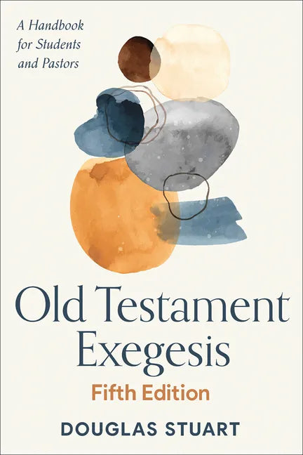 Old Testament Exegesis, Fifth Edition - Paperback