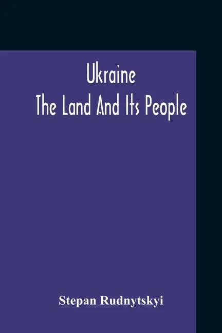 Ukraine; The Land And Its People - Paperback