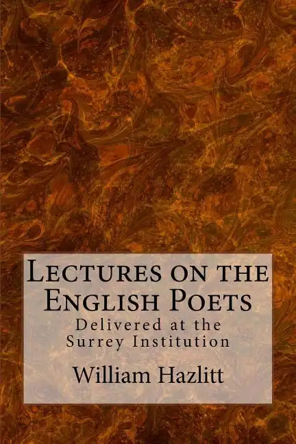 Lectures on the English Poets - Paperback