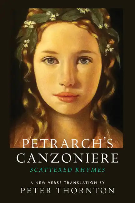 Petrarch's Canzoniere: Scattered Rhymes in a New Verse Translation - Paperback