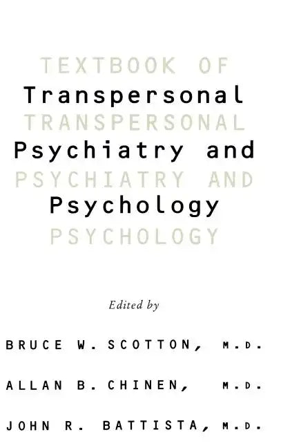 Textbook of Transpersonal Psychiatry and Psychology - Hardcover