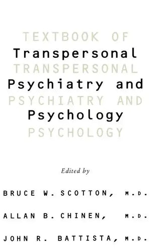 Textbook of Transpersonal Psychiatry and Psychology - Hardcover