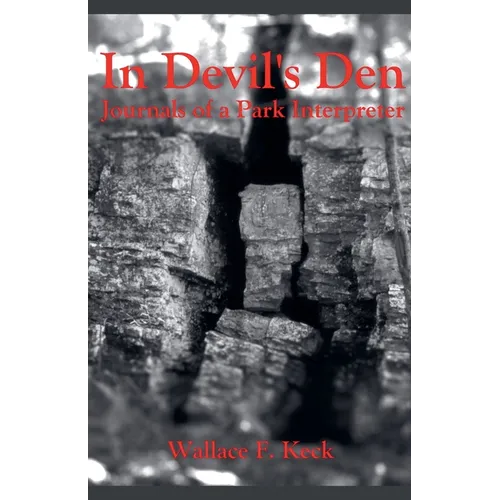 In Devil's Den Journals of a Park Interpreter - Paperback