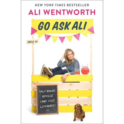 Go Ask Ali: Half-Baked Advice (and Free Lemonade) - Paperback