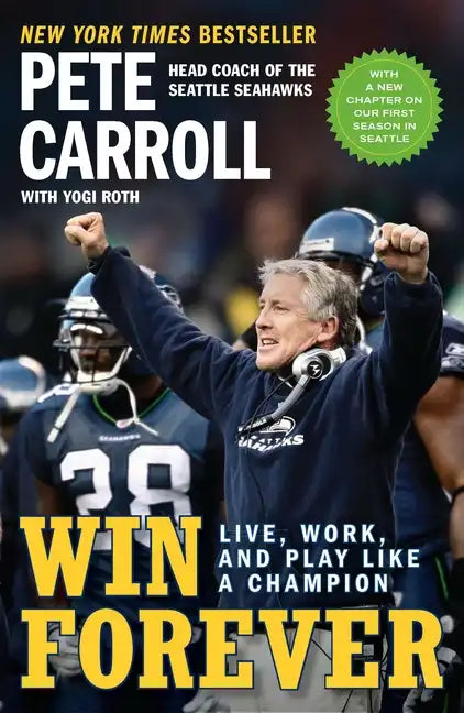 Win Forever: Live, Work, and Play Like a Champion - Paperback