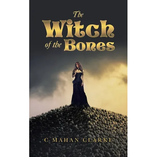 The Witch of the Bones - Paperback