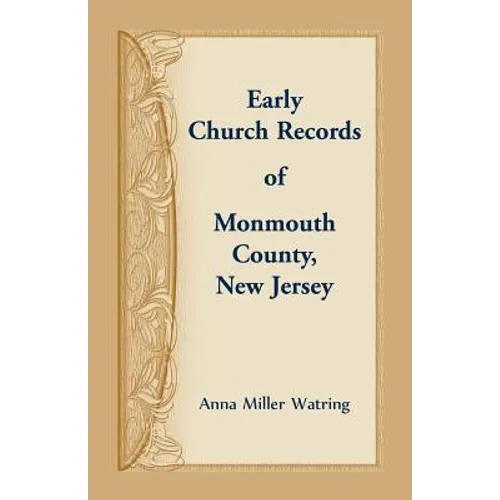 Early Church Records of Monmouth County, New Jersey - Paperback