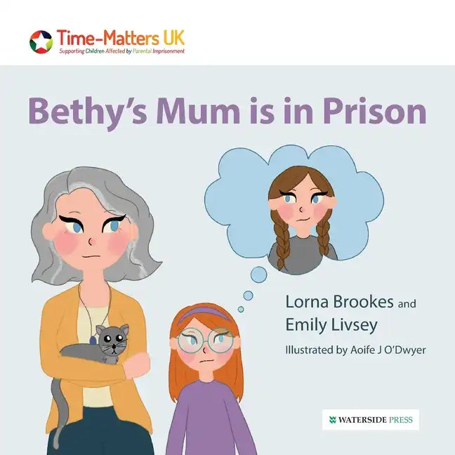 Bethy's Mum is in Prison - Paperback