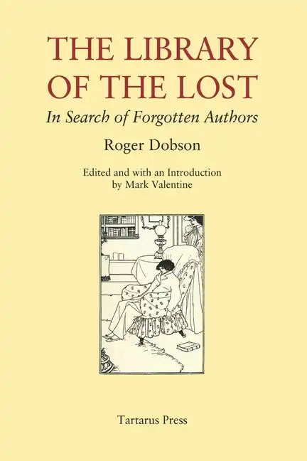 The Library of the Lost: In Search of Forgotten Authors - Paperback