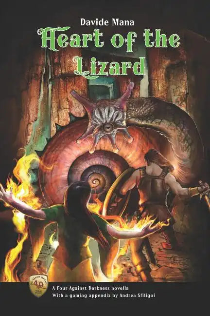 Heart of the Lizard: A Four Against Darkness Novella with a gaming appendix by Andrea Sfiligoi - Paperback