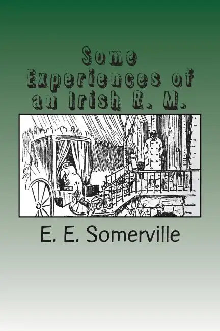 Some Experiences of an Irish R. M. - Paperback