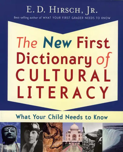 The New First Dictionary of Cultural Literacy: What Your Child Needs to Know - Paperback