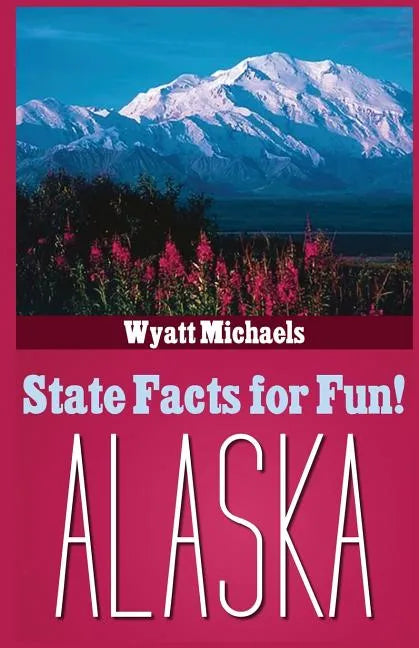 State Facts for Fun! Alaska - Paperback