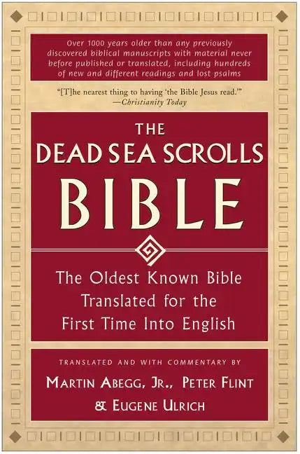 The Dead Sea Scrolls Bible: The Oldest Known Bible Translated for the First Time Into English - Paperback