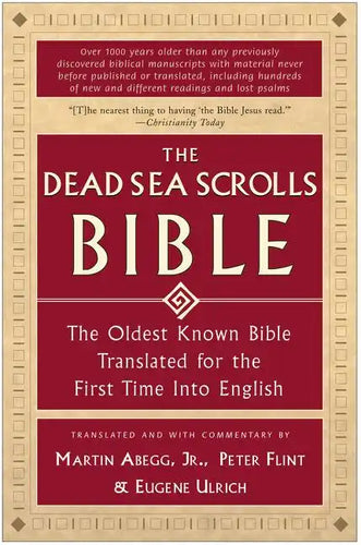 The Dead Sea Scrolls Bible: The Oldest Known Bible Translated for the First Time Into English - Paperback