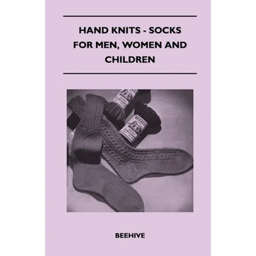 Hand Knits - Socks for Men, Women and Children - Paperback