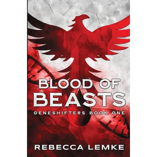 Blood of Beasts: Geneshifters Book 1 - Paperback