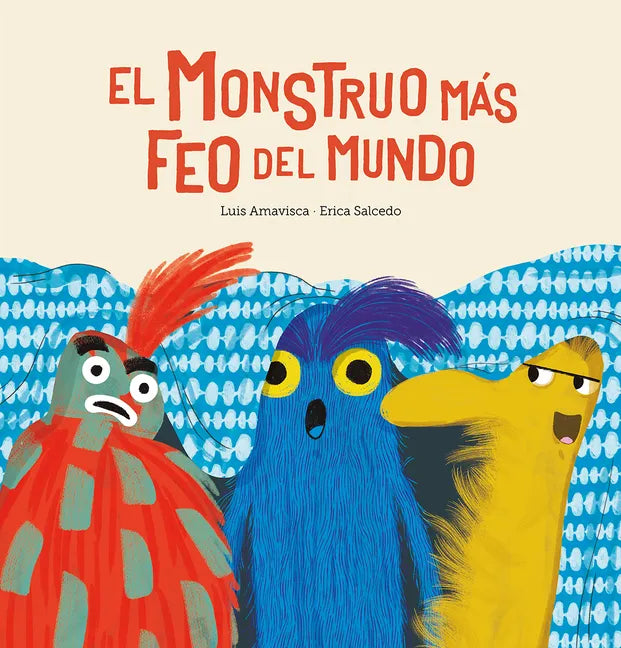 El Monstruo Màs Feo del Mundo - Hardcover